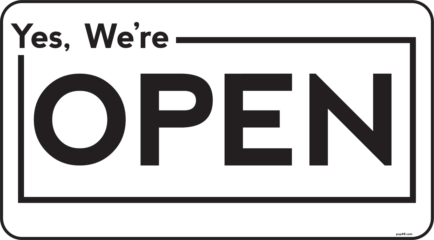 Yes We're Open Sign - 11" x 6"