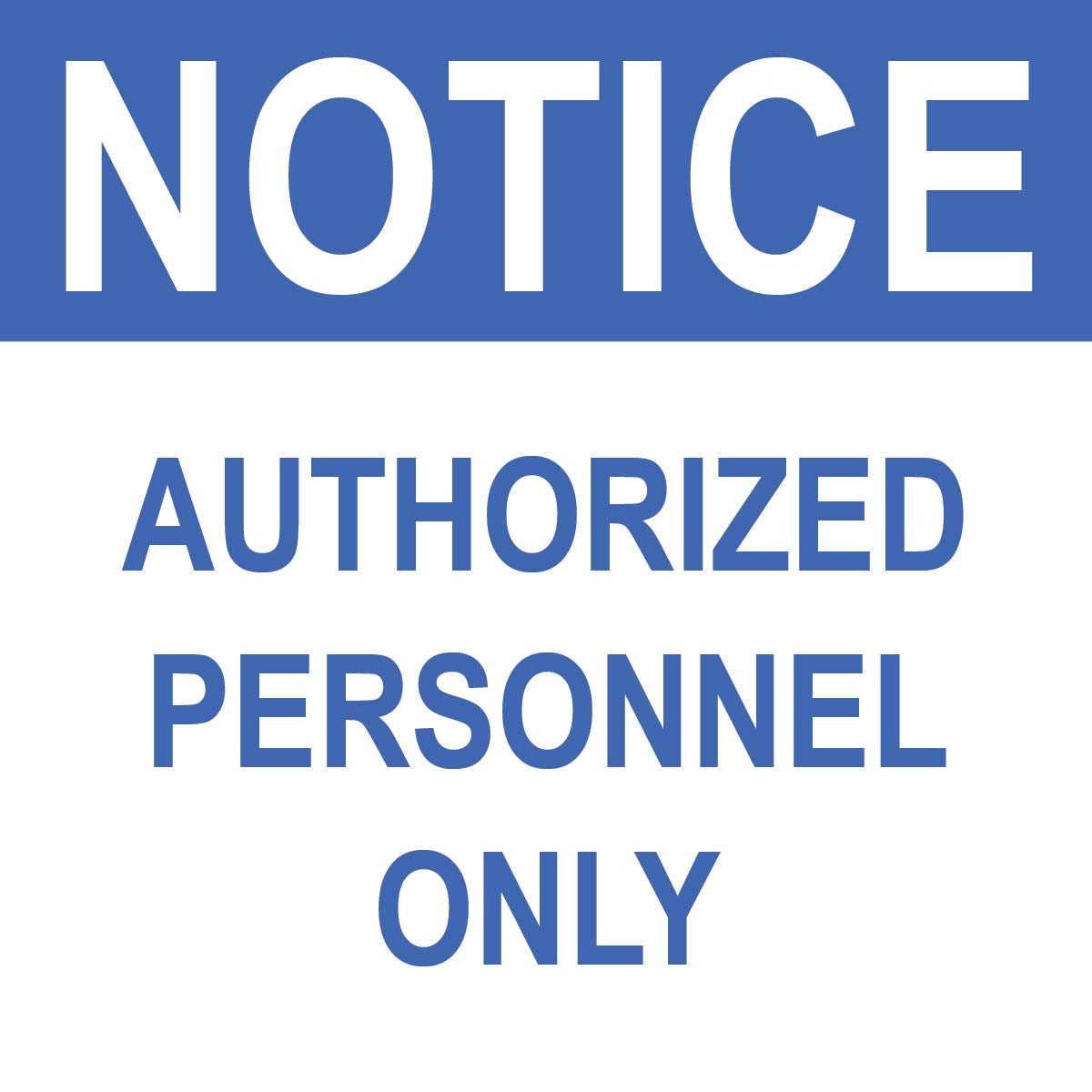 Authorized Personnel Only Sign - 8" x 8"