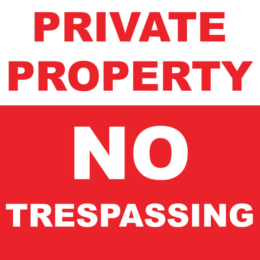 Private Property No Trespassing Sign - 8" x 8"