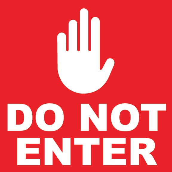 Do Not Enter Sign - 8" x 8"