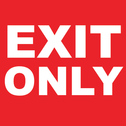 Exit Only Sign - 8" x 8"