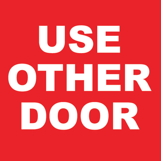 Use Other Door Sign - 8" x 8"
