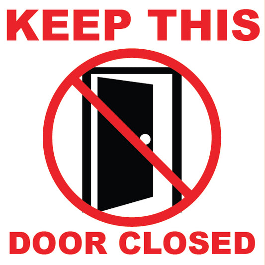 Keep This Door Closed Sign - 8" x 8"