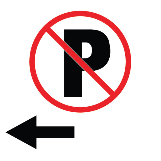 No Parking to the Left Sign - 8" x 8"
