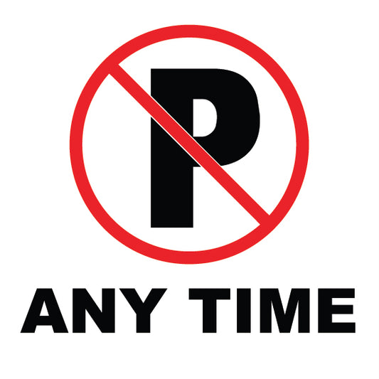 No Parking Anytime Sign - 8" x 8"