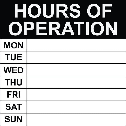 Hours of Operation Sign - 8" x 8'