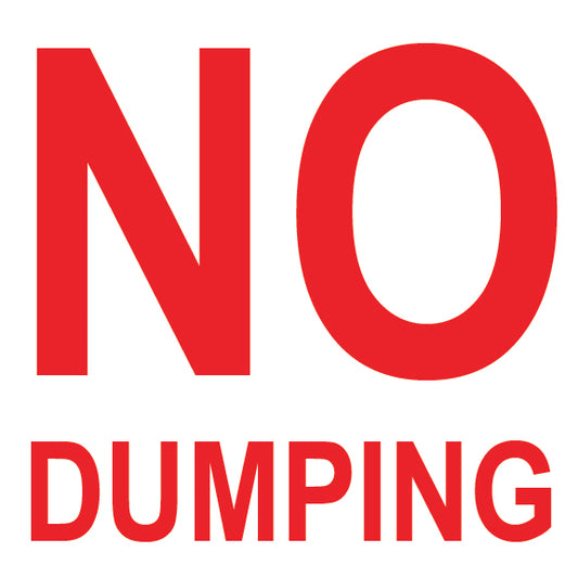 No Dumping Sign - 8" x 8"