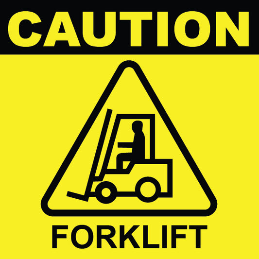 Caution Forklift Sign - 8" x 8'