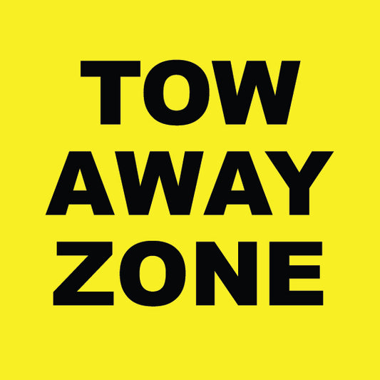 Tow Away Zone Sign - 8" x 8"
