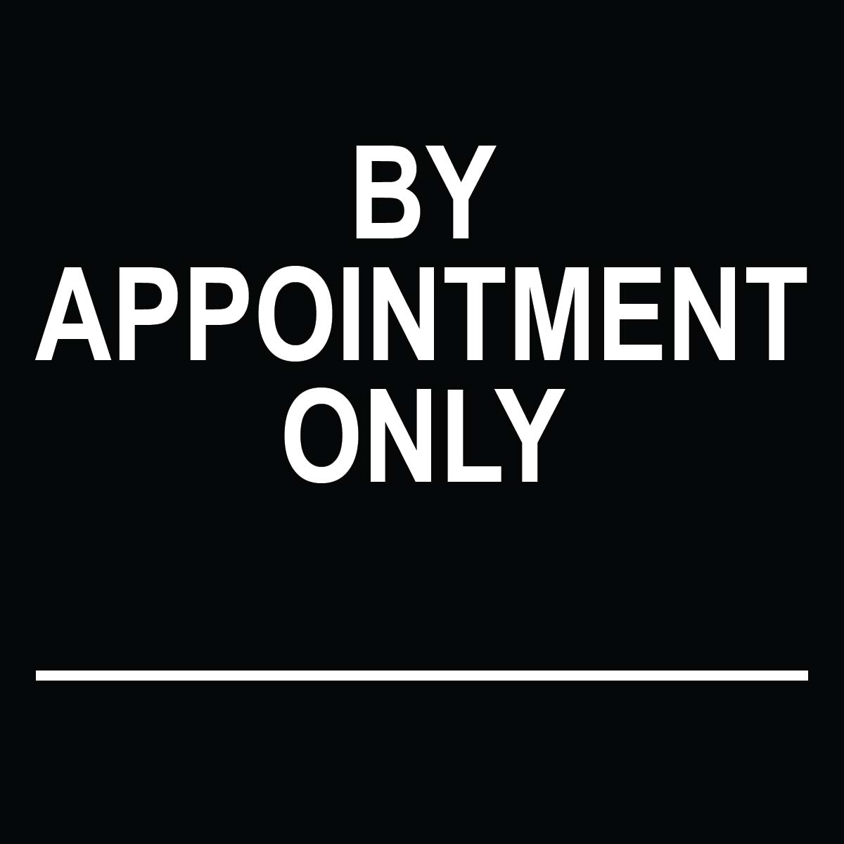 By Appointment Only Sign - 8" x 8"