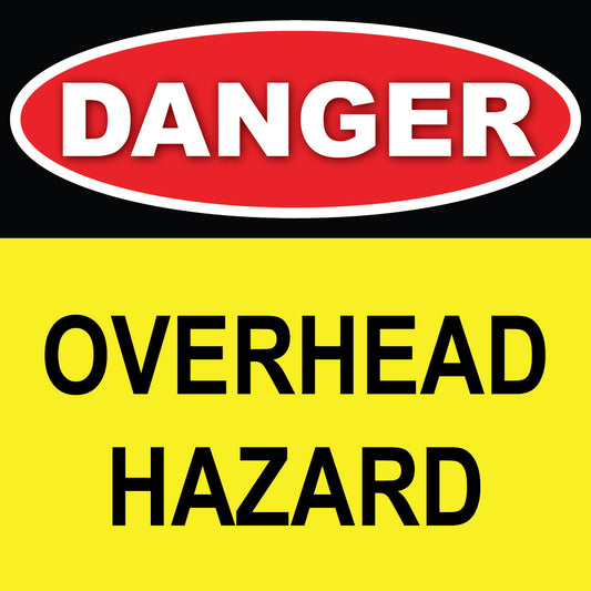 Danger Overhead Hazard Sign 8"w 8"h