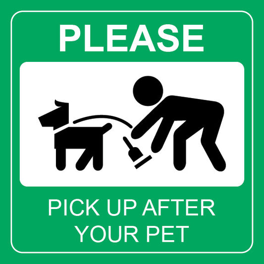 Pick Up After Pet Sign - 8" x 8"